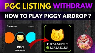 Piggy Piggy Airdrop Withdrawal  Piggy Piggy Listing amp Withdraw  Piggy Piggy Airdrop How To Play [upl. by Salene176]