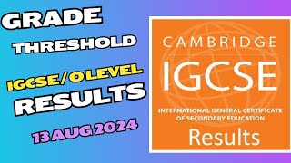 Cambridge Results 2024  What will be the grade threshold  IGCSE and O level results 2024  13 Aug [upl. by Annoved210]