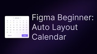 Figma Beginner Build a Calendar with Auto Layout [upl. by Venu]