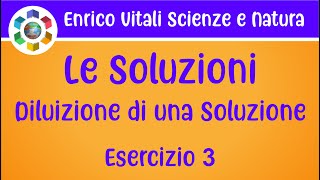 Le soluzioni Diluizioni delle soluzioni Soluzioni titolateEsercizio 3 [upl. by Bencion]