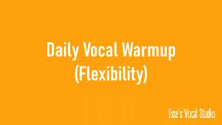 Daily Vocal Warmup 3  Vocal Flexibility exercises male amp female voice [upl. by Eilyr]