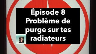 Chauffage  problème de purge sur radiateur [upl. by Aitret229]