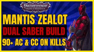 PF WotR EE  MANTIS ZEALOT Build NEW DUAL SABERS OP CC on KILLS 90 AC amp More [upl. by Llebana]