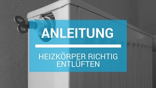 Anleitung Heizkörper richtig entlüften [upl. by Henricks529]