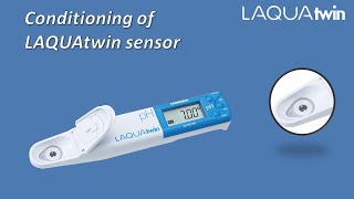 LAQUAtwin Tips Sensor Conditioning [upl. by Moonier814]