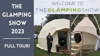 The Glamping Show 2023  FULL TOUR [upl. by Edobalo102]