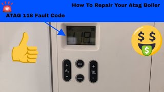 How To Repair Your Atag Boiler  Fault Code 118 [upl. by Shifrah150]