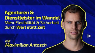 Smartpreneur Agenturen amp Dienstleister im Wandel mehr Flexibilität amp Sicherheit mit Wert statt Zeit [upl. by Eckhardt]