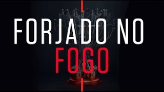 Forjado no Fogo [upl. by Klarika]