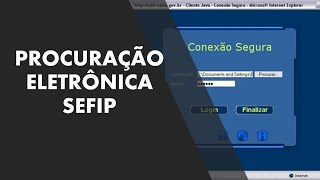 PROCURAÇÃO ELETRÔNICA ENVIO SEFIP [upl. by Eleahcim573]