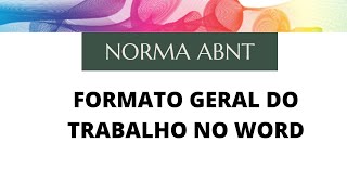 Formatação ABNT para TCC  Formato geral do trabalho  Exemplo prático no Word [upl. by Divadnhoj]