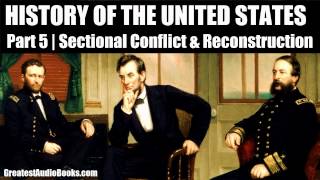 HISTORY OF THE UNITED STATES Part 5  FULL AudioBook  Greatest AudioBooks [upl. by Forester]