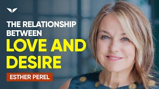 Balancing Love amp Desire  Esther Perel [upl. by Ojybbob]