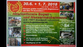 Kommt zur 20 und letzten Bogenmesse ins Bogensporthotel Bad Eisenbach Schwarzwald 300601072018 [upl. by Nilam]