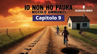 Niccolò Ammaniti  IO NON HO PAURA Audiolibro  Capitolo 9 [upl. by Tol]