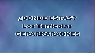 ¿Dónde estás  Los Terrícolas  Karaoke [upl. by Anirda874]