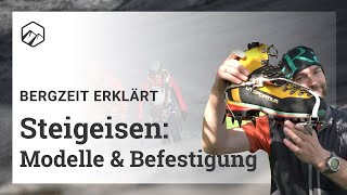 Steigeisen Modelle und Befestigung  Bergzeit [upl. by Trebornhoj]