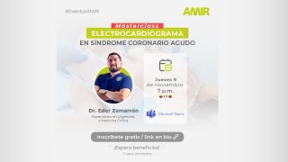 Masterclass Electrocardiograma en Síndrome Coronarío Agudo [upl. by Noach]