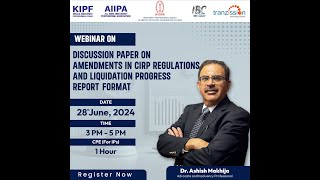 Webinar  IBC Amendments  CIRP Regulations  Liquidation Progress Report Format IBC Laws ibc law [upl. by Rosse190]