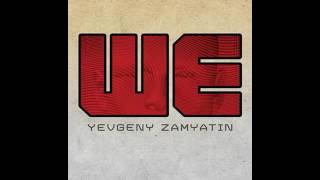 We Audiobook  Yevgeny Zamyatin  Unabridged [upl. by Sidonie]