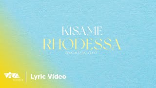 Kisame  rhodessa Official Lyric Video [upl. by Niowtna]