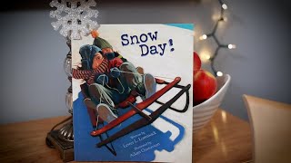 quotSnow Dayquot by Lester L Laminack  Book Reading  Cozy Winter Story for Kids [upl. by Eidaj]