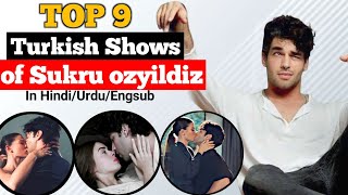 Top 9 Sukru Ozyildiz Drama in Hindi  Best Turkish shows of Sukru ozyildiz in Hindi urdu Engsub [upl. by Keram26]