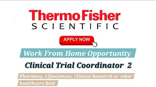 Work From Home Job  Clinical Traial Coordinator  ThermoFisher Scientific Hiring FSP CTC 2 [upl. by Imeka39]