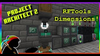 RFTools Dimensions in Project Architect 2 Modded Minecraft  minecraft [upl. by Notsek322]