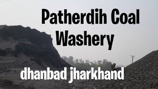 Patherdih Coal WasheryDhanbad Jharkhand [upl. by Htebzile]