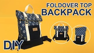 DIY Foldover top Backpack  나만의 롤탑 백팩 만드는 방법  How to sew backpack  リュックサックの作り方 sewingtimes [upl. by Aerdnod819]