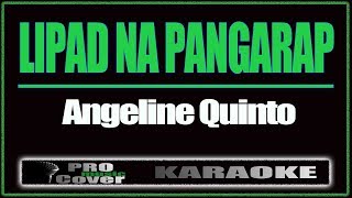 Lipad Na Pangarap  ANGELINE QUINTO KARAOKE [upl. by Laleb735]