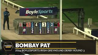 Bombay Pat  BoyleSports Irish Greyhound Derby Round 3 [upl. by Siuraj553]