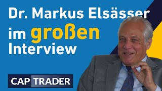 Dr Markus Elsässer im großen CapTrader Interview [upl. by Wessling478]