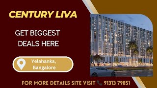 Century Liva Bangalore  Century Liva Yelahanka  Century Liva Brochure  Century Liva Price👇 [upl. by Nueoras196]