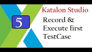 Katalon Studio Record amp Execute First Test Case [upl. by Fernandez]