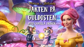 Bok 2 Jakten på Guldosten  Musse amp Helium  Dramatiserad Ljudbok [upl. by Kcaj]