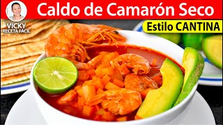 CALDO DE CAMARON SECO 🍤estilo CANTINA  VickyRecetaFacil [upl. by Artsa]