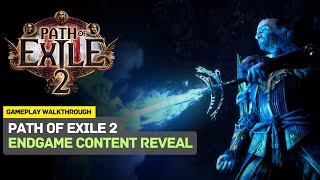 Path of Exile 2 Endgame Content Reveal  Gameplay  Walkthrough [upl. by Akema]