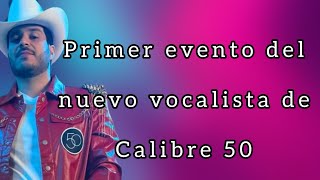 Debut del nuevo vocalista de Calibre 50 💥 [upl. by Rihaz364]