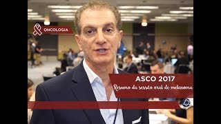 Resumo da sessão oral de melanoma  ASCO 2017 [upl. by Secor181]