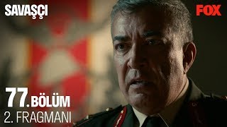 Savaşçı 77 Bölüm 2 Fragmanı [upl. by Corty883]