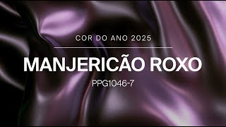 COR DO ANO 2025  MANJERICÃO ROXO [upl. by Rotciv]