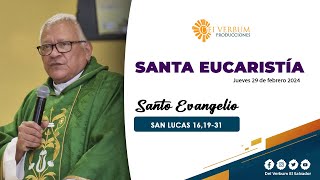 Santa Eucaristía y Adoración Eucarística  29 de febrero 2024 [upl. by Hseham]