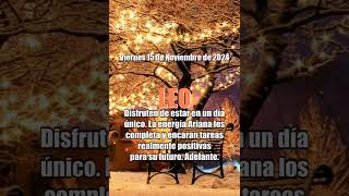 15 Noviembre 2024 TAROT Leo HOY PUEDE SER UN DIA ESPECIAL ❤️ AMOR ❤️ tarot leo horoscopo [upl. by Bradwell]