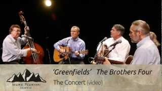 The Brothers Four  Greenfields Campfire 8 [upl. by Chaffin]