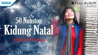 50 Nonstop Kidung Natal  Herlin Pirena Audio full album [upl. by Madda]