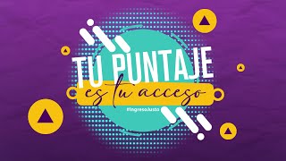 Tu Puntaje es tu Acceso [upl. by Lissy]