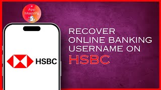 HSBC  Recover Online Banking Username  Reset HSBC Online Banking Username  HSBC Username  HSBC [upl. by Sibella790]