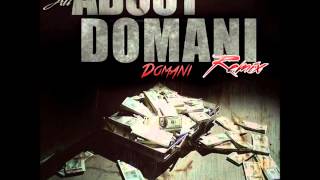 Domani  All ABOUT Domani Remix [upl. by Eecak821]